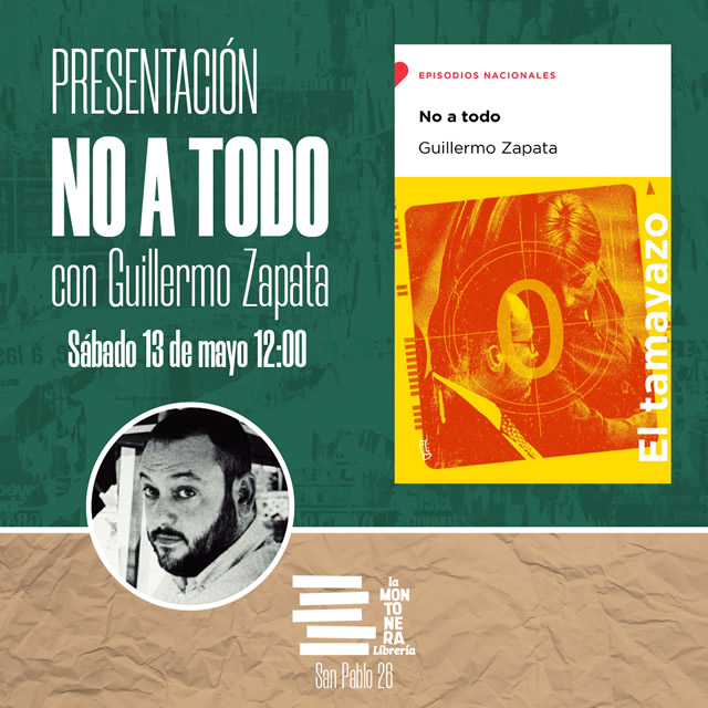 Guillermo Zapata presenta 'No a todo'